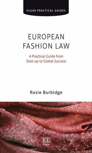 European Fashion Law: A Practical Guide from Start-up to Global Success (Elgar P Cena promocyjna