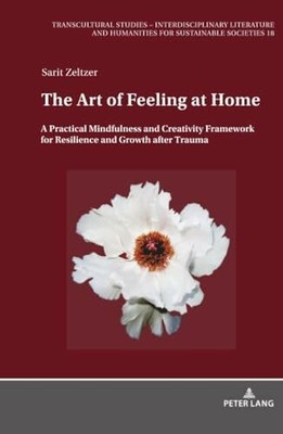 The Art of Feeling at Home: A Practical Mindfulness and Buch Peter Lang