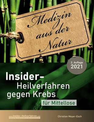 Christian Meyer-Esch | Insider-Heilverfahren gegen Krebs für Mittellose (2....