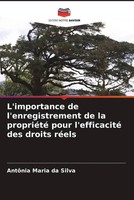 L'importance De L'enregistrement De La PropriéTé Pour L'efficacité Des Droits...