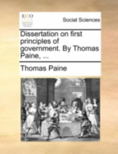 dissertation on first principles of government thomas paine