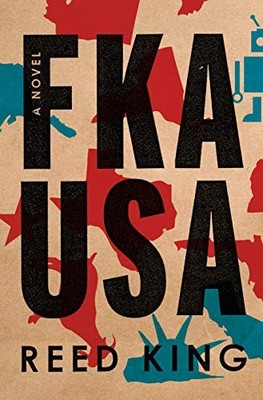 FKA USA: A Novel, King, Reed