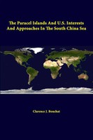 Strategic Studies Institute (U. A.) | The Paracel Islands And U.S. Interests...