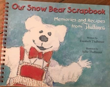 Our Snowbear Scrapbook, Memories and Recipes From Thalhimers