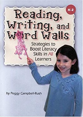 Reading, Writing, and Word Walls : Strategies to Boost Literacy S