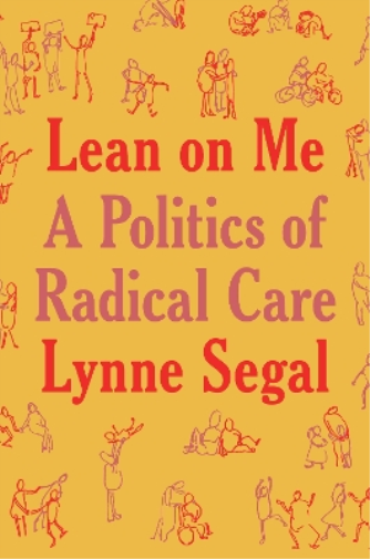 Lynne Segal Lean on Me (Copertina rigida)