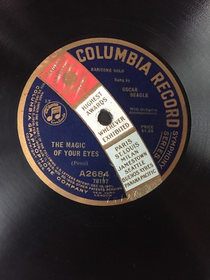 Oscar Seagle - The Magic Of Your Eyes / Dear Old Pal Of Mine - Columbia A2684 78