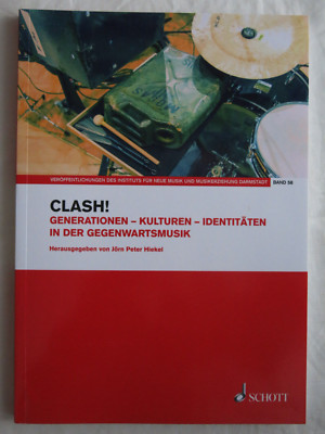 neu: Clash! Hiekel Generationen - Kulturen - Identitäten in der Gegenwartsmusik