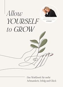 Allow Yourself to Grow: Das Workbook für mehr Achts... | Buch | Zustand sehr gut