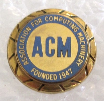 Vintage Association for Computing Machinery ACM Founded 1947 Member Pin-1/10 10K