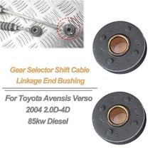 For Toyota Avensis Verso T250 2004 Gear Selector Shift Cable Linkage Bushing 2.0