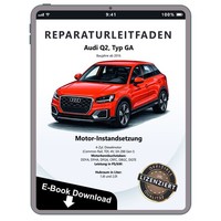 Audi Q2 GA (16>) Instandsetzung 1,6L 2,0L Dieselmotor TDI Reparaturanleitung PDF