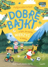 Dobre bajki o tym, że warto wierzyć w siebie Świetlik