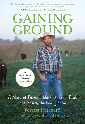 Gaining Ground: A Story Of Farmers' M..., Salatin, Joel
