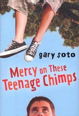 Mercy on These Teenage Chimps - Hardcover, by Soto Gary - Very Good