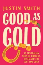 Good As Gold by Justin Smith Paperback Book
