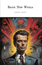 Aldous Huxley Brave New world (Paperback)
