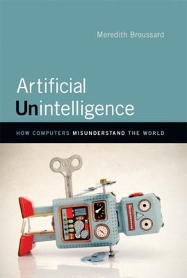 Künstliche Unintelligenz: Wie Computer die Welt falsch verstehen