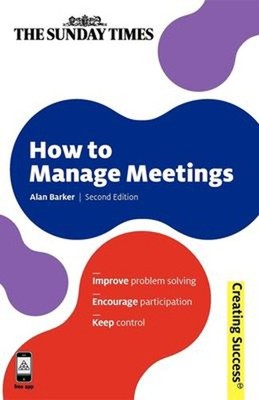 How to Manage Meetings Paperback Alan Barker