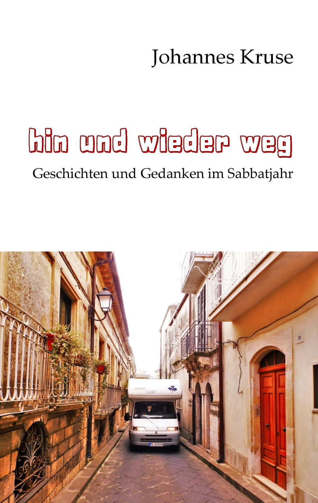 Thumbnail - Hin Und Wieder Weg | Johannes Kruse | Geschichten Und Gedanken