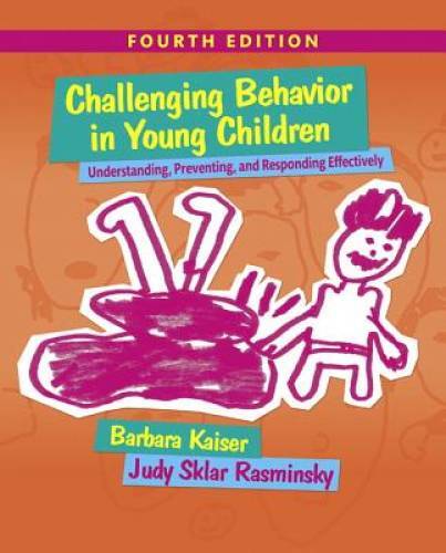 Challenging Behavior in Young Children: Understanding, Preventing an - VERY GOOD
