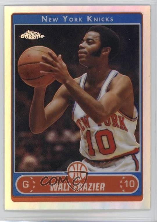 2006-07 Topps Chrome Refractor Walt Frazier #157 HOF 5l1