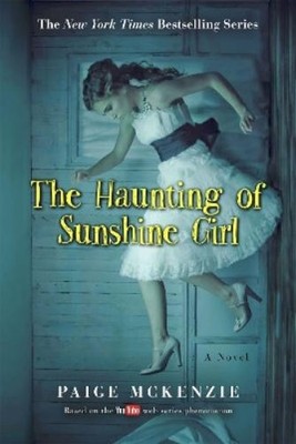 Alyssa Sheinmel Paige McKen The Haunting of Sunshine G (Taschenbuch) (US IMPORT)