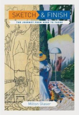 Sketch and Finish: The Journey from Here to There by 