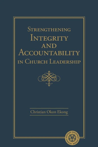Strengthening Integrity And Accountability In Church Leadership Ekong Buch 2019-image