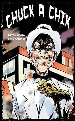 Chuck A Chik By Rick Snyder - New Copy - 9781511932004