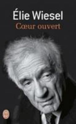 Coeur ouvert (French Edition) by Elie Wiesel