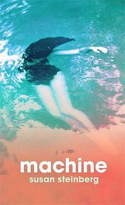 Machine by Susan Steinberg (Hardcover, 2020)