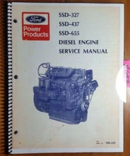 Ford SSD-327 SSD-437 SSD-655 Diesel Engine Service Manual IEO 194-230 4/79