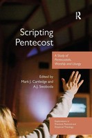 Scripting Pentecost A Study Of Pentecostals, Worship And Liturgy Taschenbuch