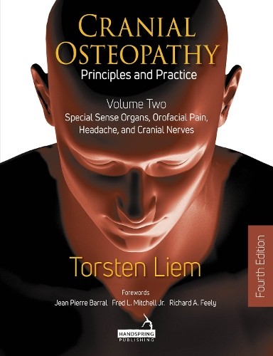 Cranial Osteopathy: Principles and Practice - Volume 2 by Tor... - 9781913426699