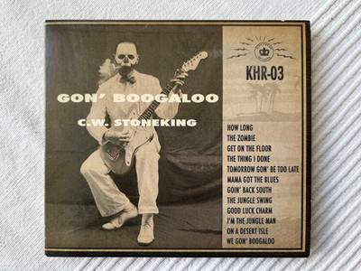 C.W. Stoneking - Gon' Boogaloo - CD signiert
