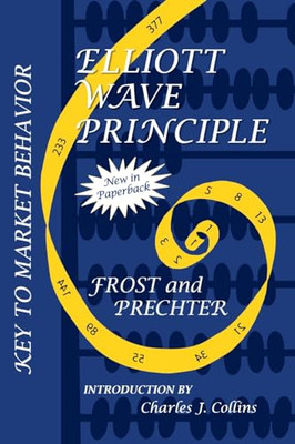 Elliott Wave Principle: Key to Market Behavior -  NEW A. J. Frost, Ro 2000