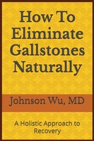 How To Eliminate Gallstones Naturally Johnson Wu Taschenbuch Englisch 2025