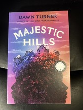Majestic Hills by Dawn Turner  NEW ARC Paperback