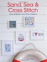 Sand, Sea & Cross Stitch: Over 50 Stylish Cross Stitch Patterns, New, Free Shipp on sale Sand, Sea & Cross Stitch: Over 50 Stylish Cross Stitch Patterns, New, Free Shipp on sale