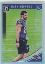 2018 Mark Andrews Donruss Optic ROOKIE SILVER HOLO SP #121 - Baltimore Ravens RC