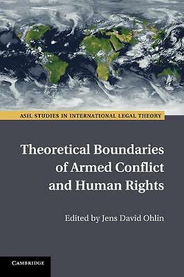 Theoretical Boundaries of Armed Conflict and Human Rights Ohlin Paperback