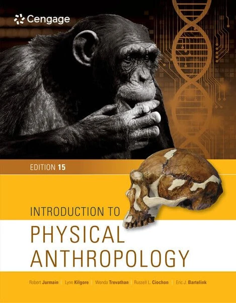 Introduction to Physical Anthropology - 15th Edition - Jurmain - 1 Day Ship