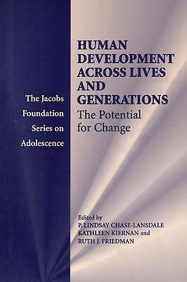 Human Development across Lives and Generations The Potential for Change