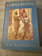 Lorna Doone by R D Blackmore. Dodd, Mead & Company 1930 Hard Cover
