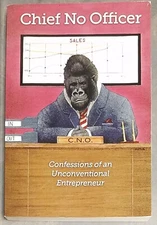 Chief No Officer:Confessions of an Unconventional Entrepreneur- Bailey (71318RK)