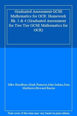 Graduated Assessment GCSE Mathematics for OCR: Homework Bk. 3 & 