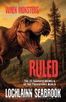 Lochlainn Seabrook | When Monsters Ruled | Taschenbuch | Englisch (2025)