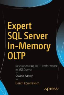 Expert SQL Server In-Memory OLTP - Paperback By Korotkevitch, Dmitri ...