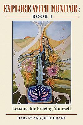 Explore with Monitor : Book 1 by Harvey Grady and Julie Grady (2009, Trade...